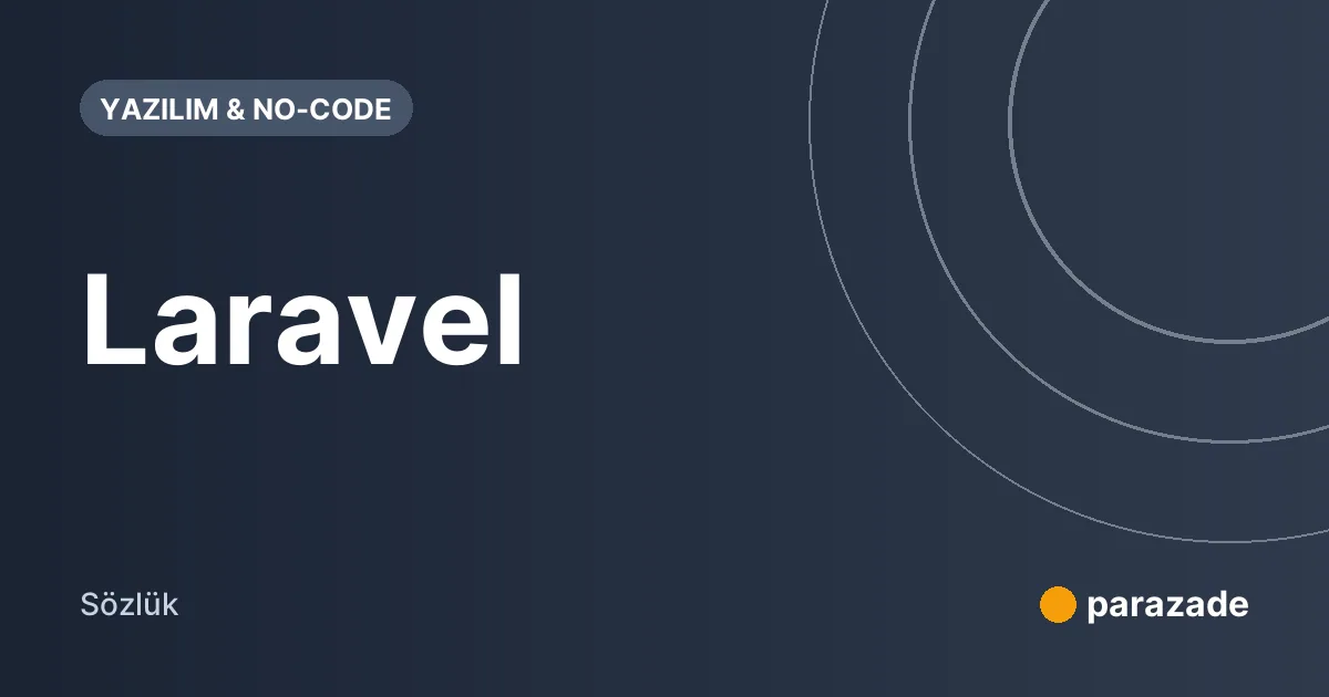 Laravel nedir?