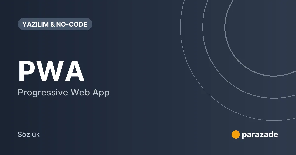 PWA nedir?