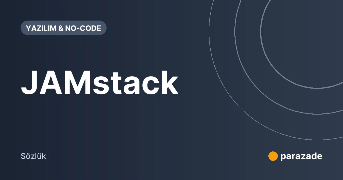 JAMstack nedir?