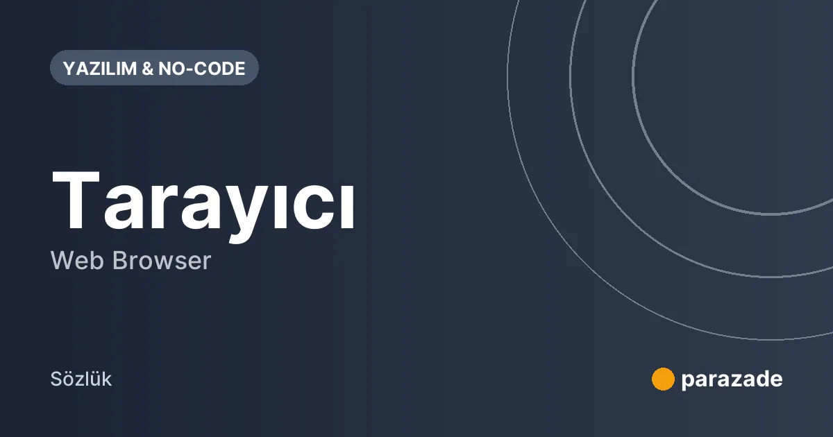Tarayıcı nedir?
