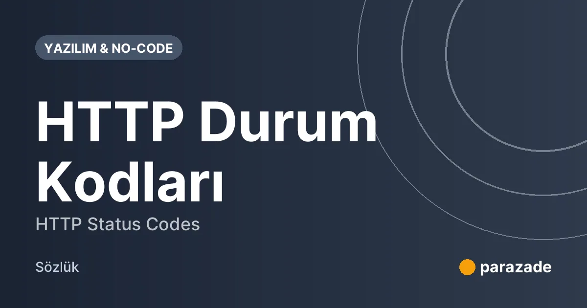 HTTP Durum Kodları nedir?