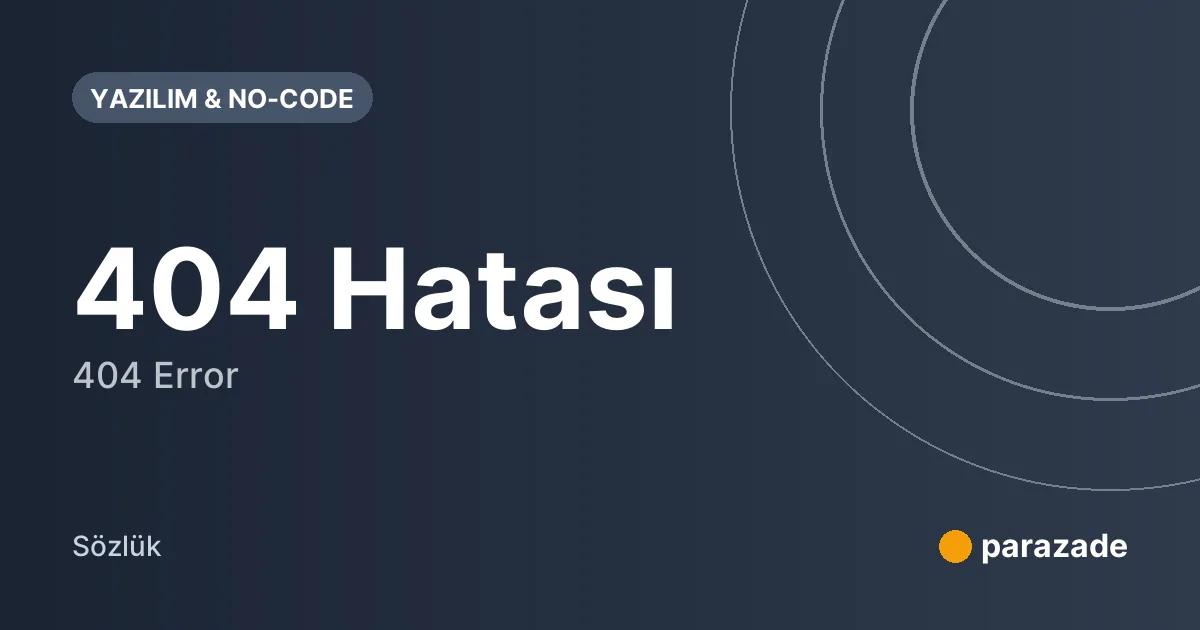 404 Hatası nedir?