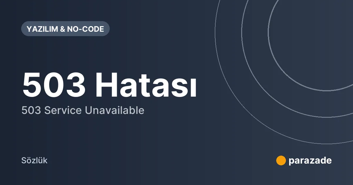 503 Hatası nedir?