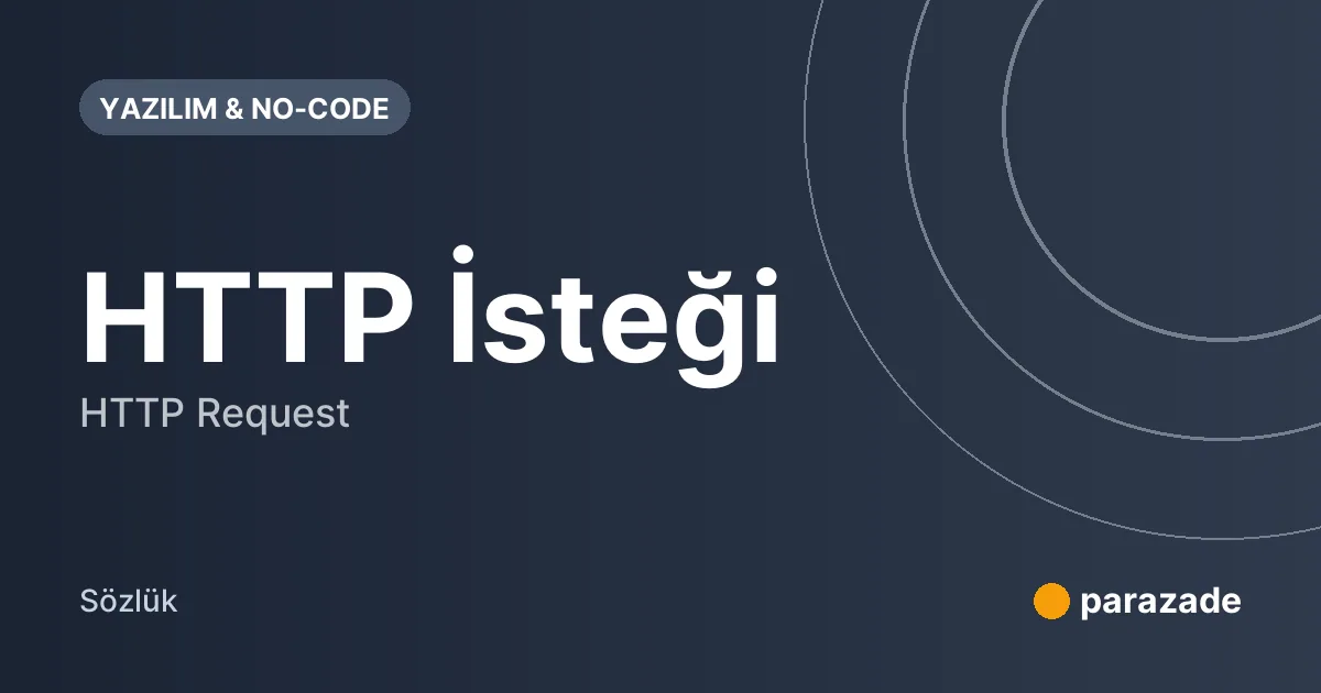 HTTP İsteği nedir?