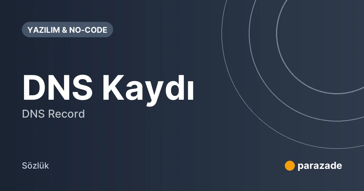 DNS Kaydı nedir?
