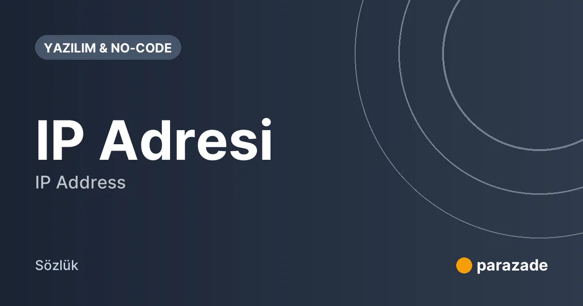 IP Adresi nedir?