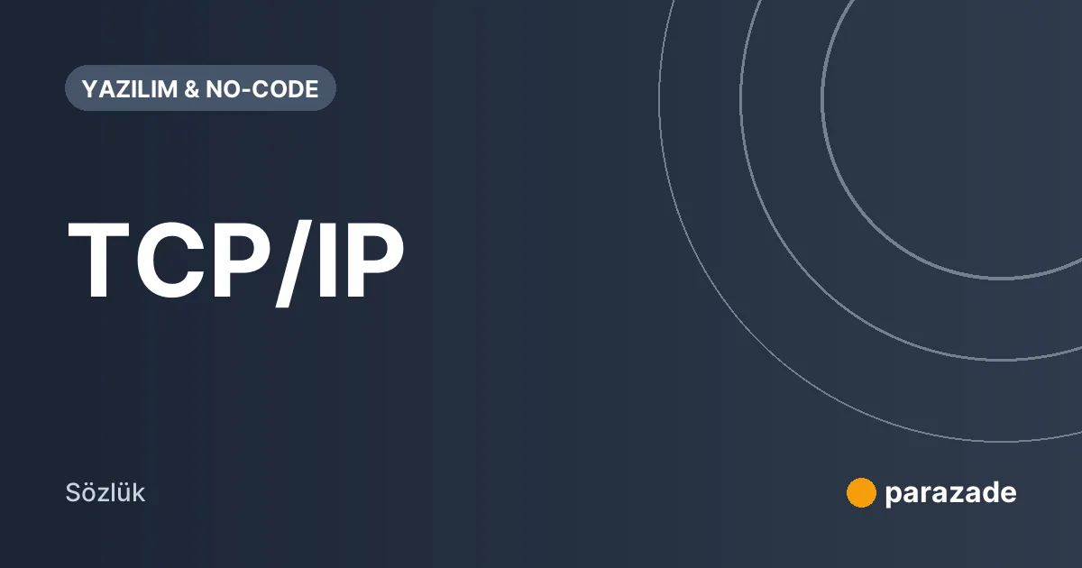 TCP/IP nedir?