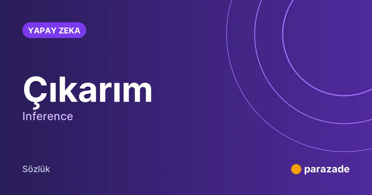 Çıkarım nedir?