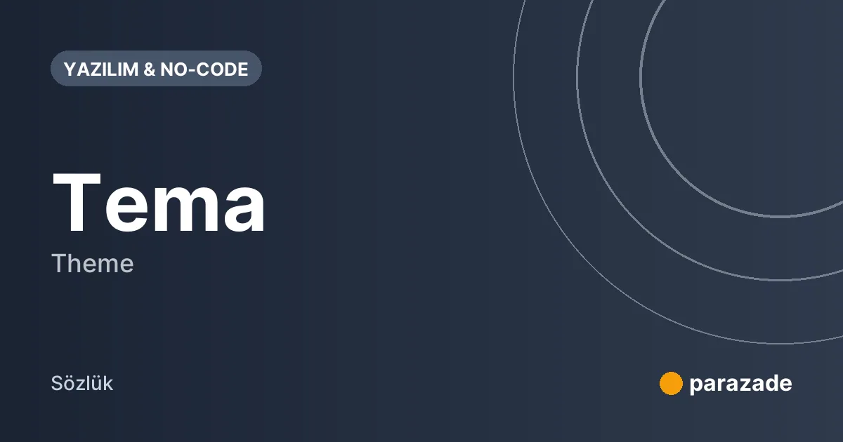 Tema nedir?