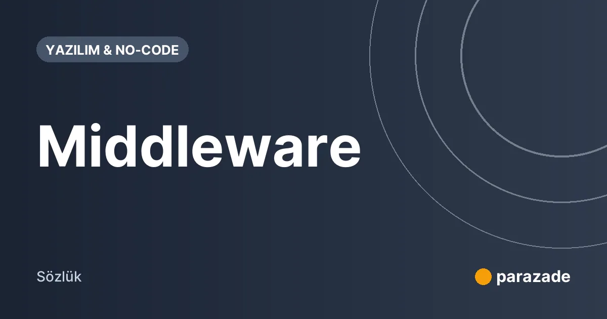 Middleware nedir?