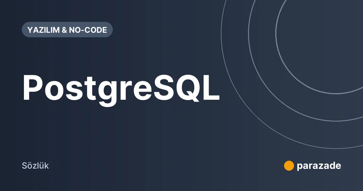PostgreSQL nedir?