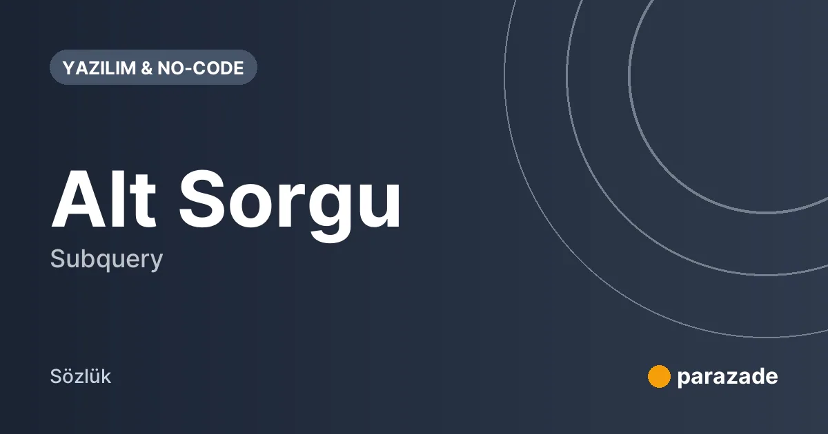 Alt Sorgu nedir?
