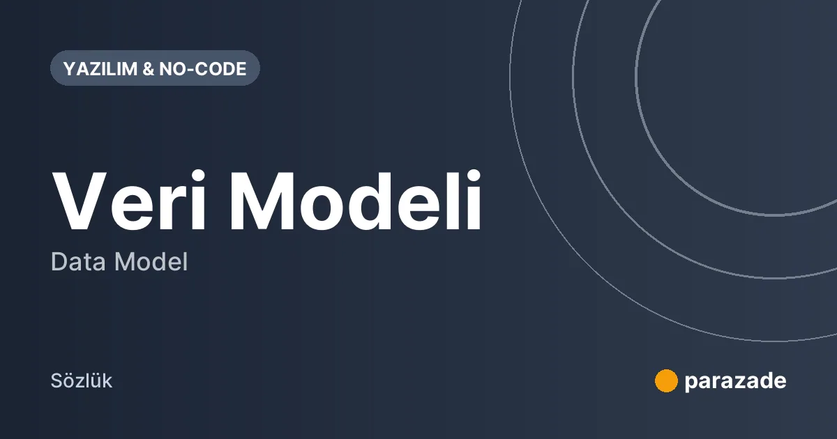 Veri Modeli nedir?