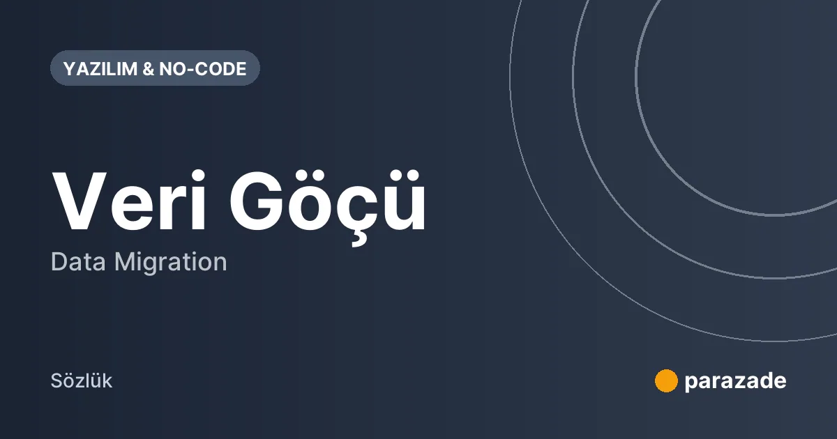 Veri Göçü nedir?