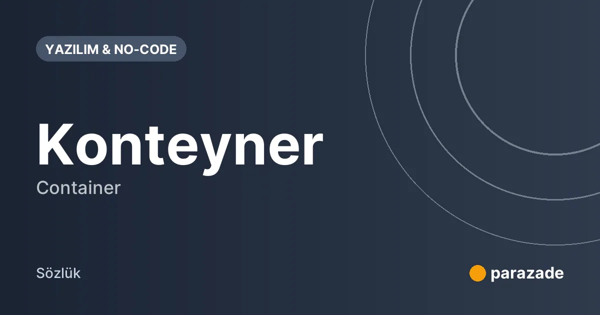 Konteyner nedir?