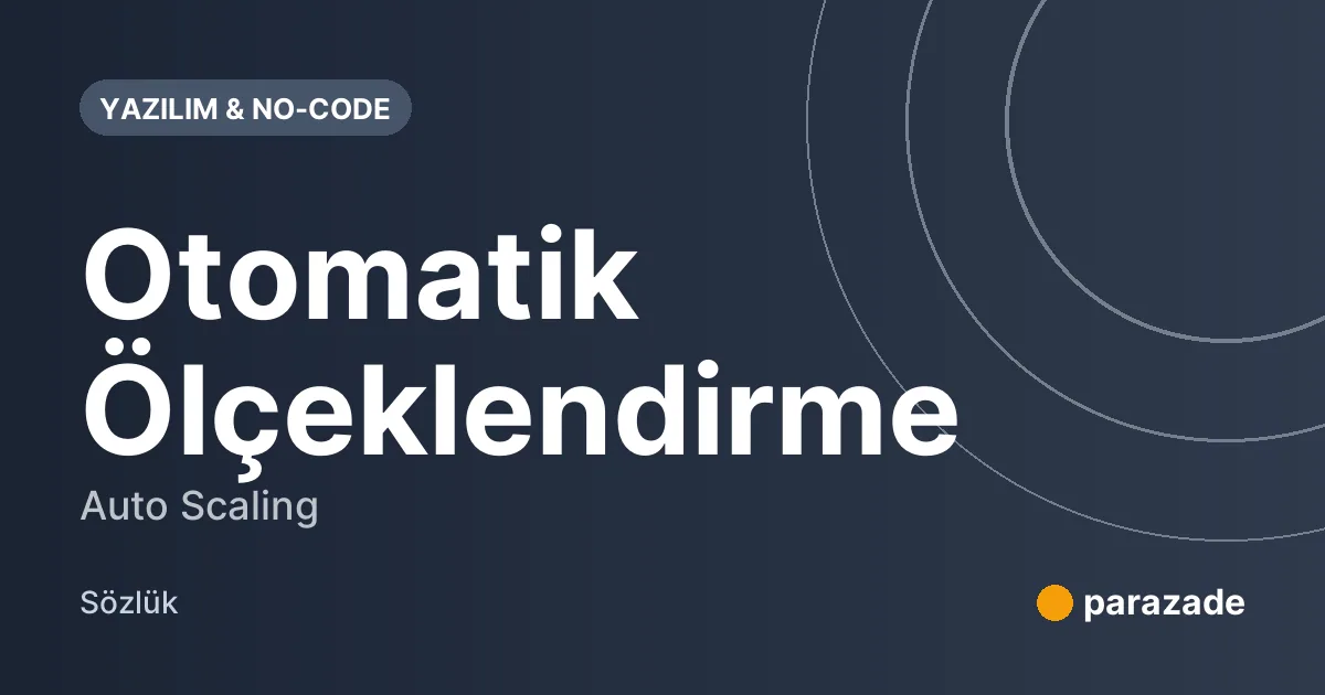 Otomatik Ölçeklendirme nedir?