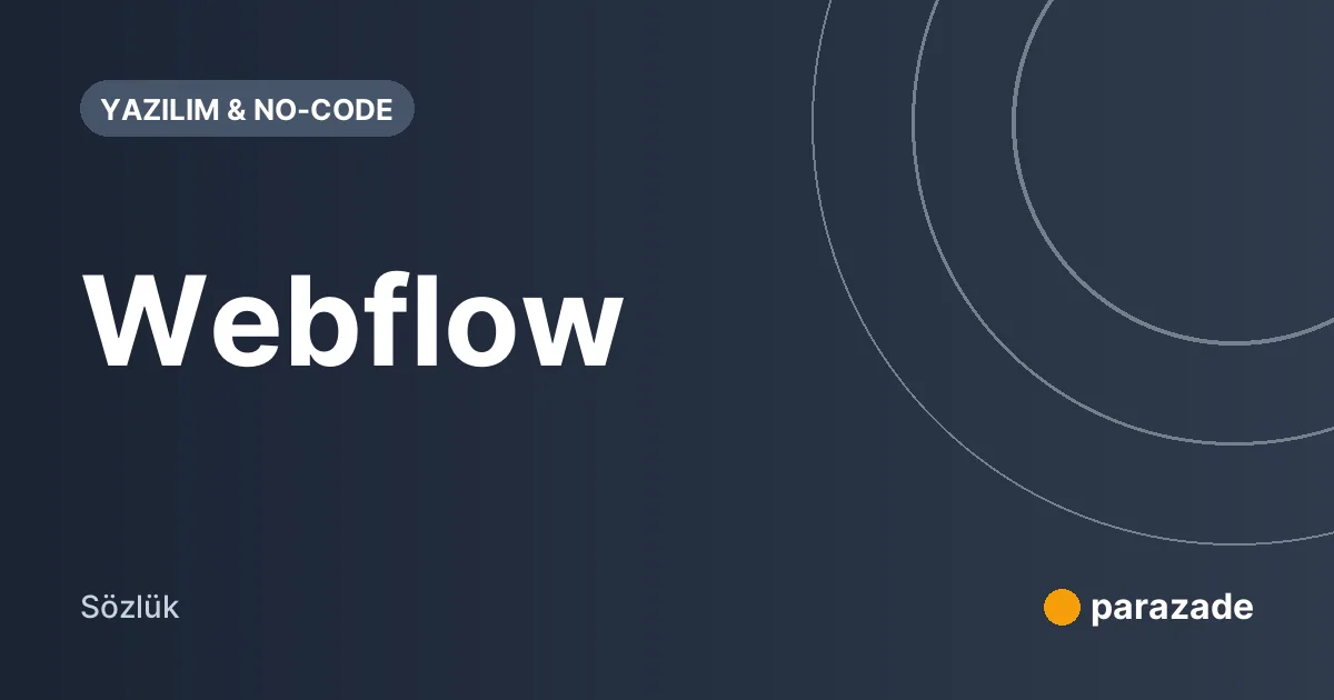 Webflow nedir?