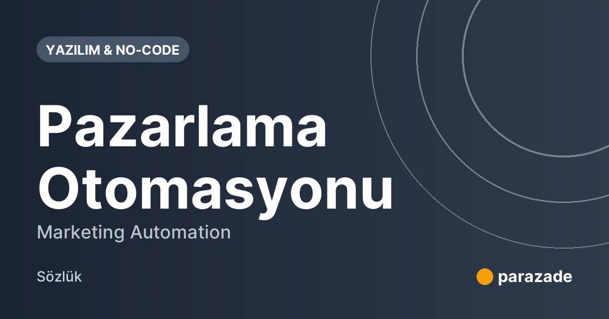 Pazarlama Otomasyonu nedir?