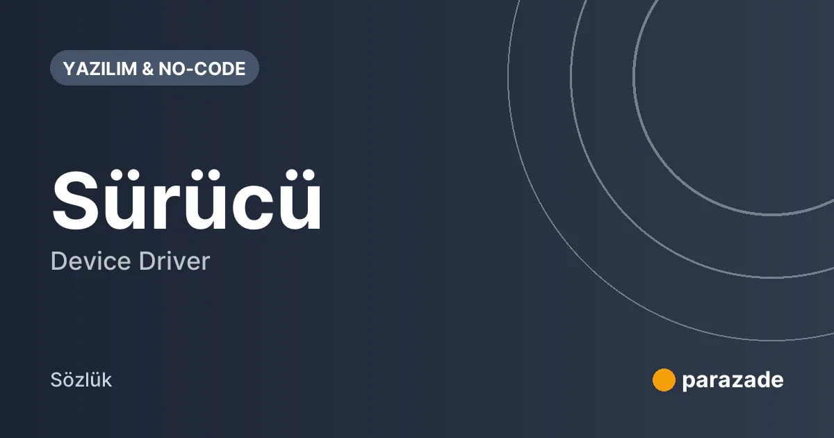 Sürücü nedir?