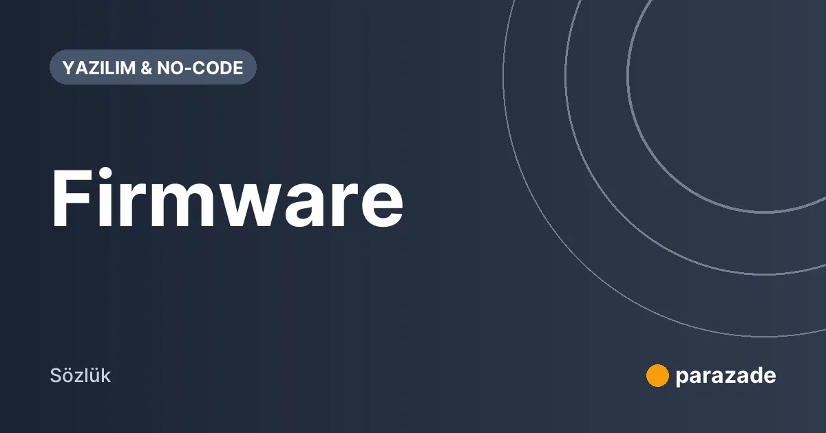 Firmware nedir?