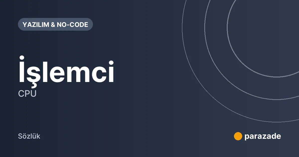 İşlemci nedir?