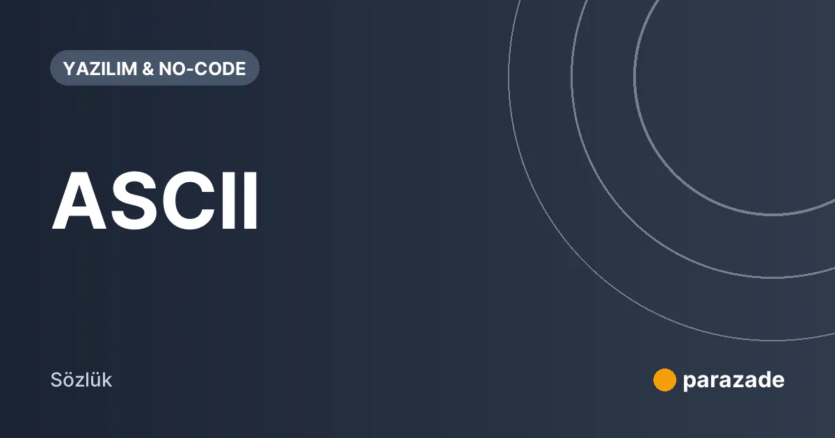 ASCII nedir?