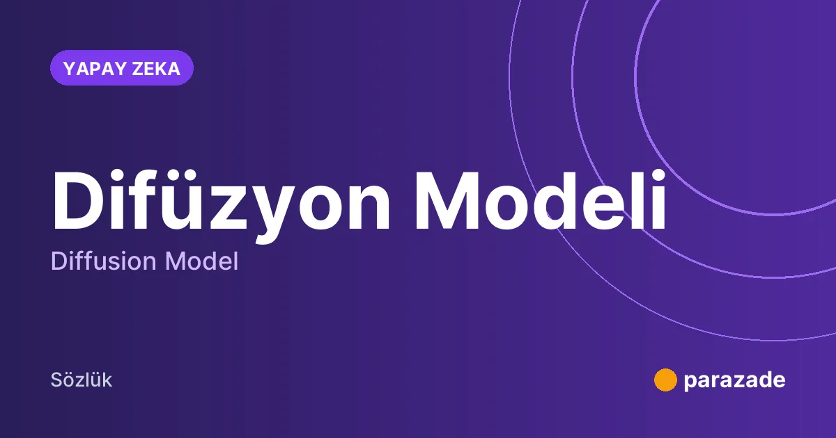 Difüzyon Modeli nedir?
