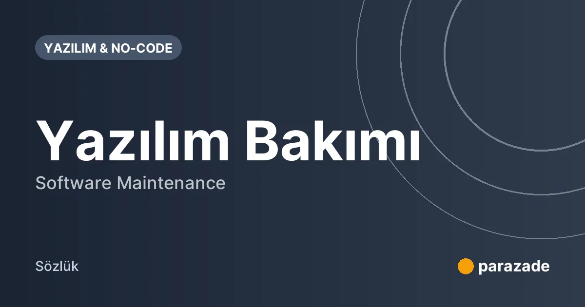 Yazılım Bakımı nedir?
