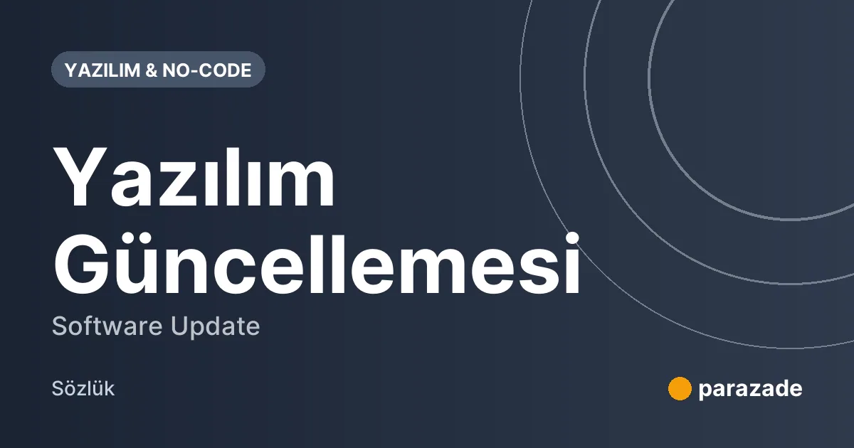Yazılım Güncellemesi nedir?