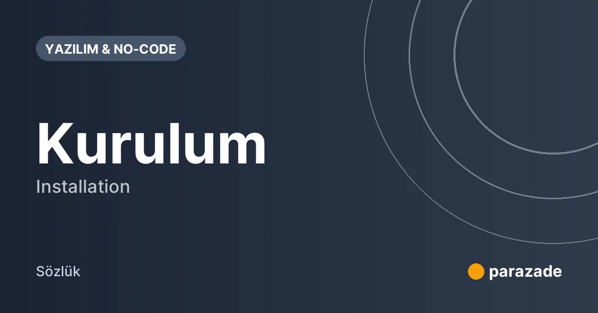 Kurulum nedir?