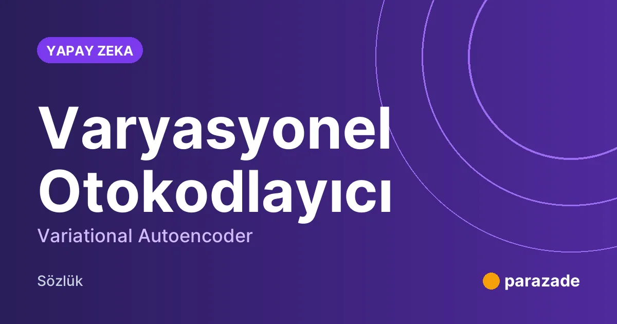 Varyasyonel Otokodlayıcı nedir?