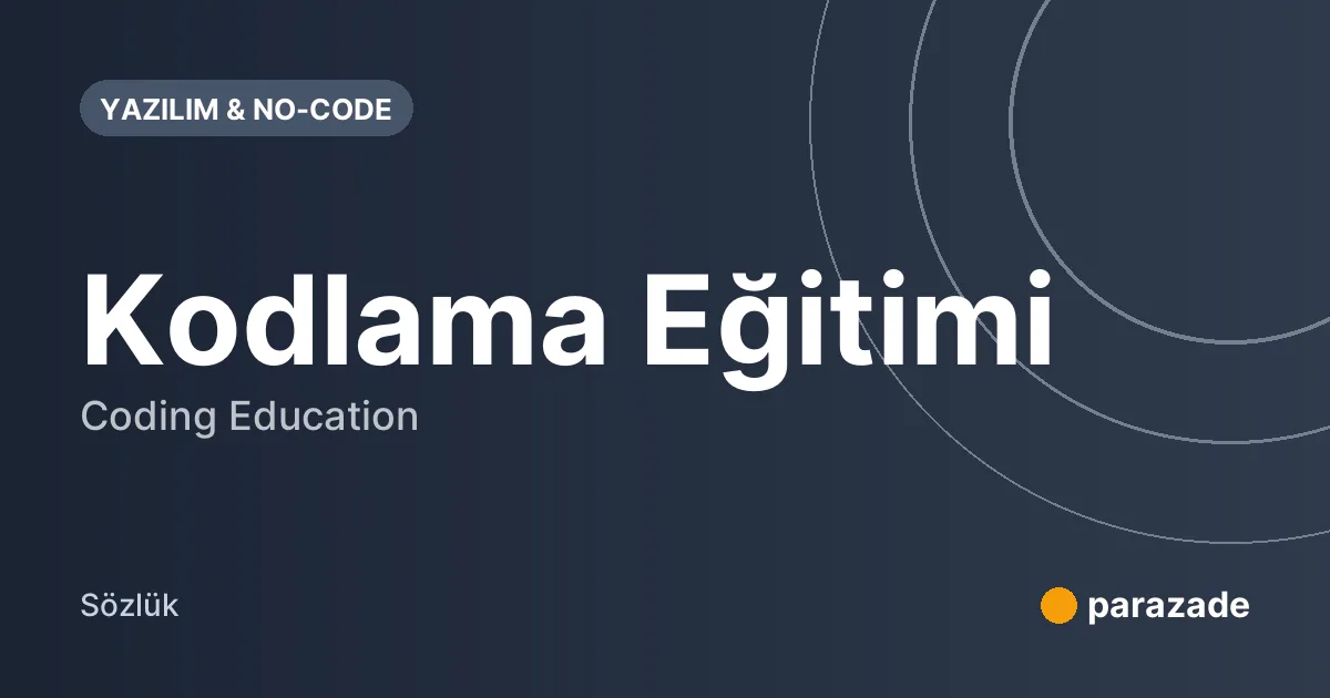 Kodlama Eğitimi nedir?