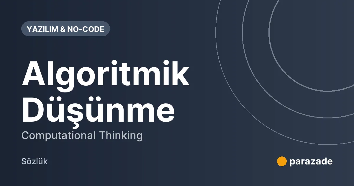 Algoritmik Düşünme nedir?