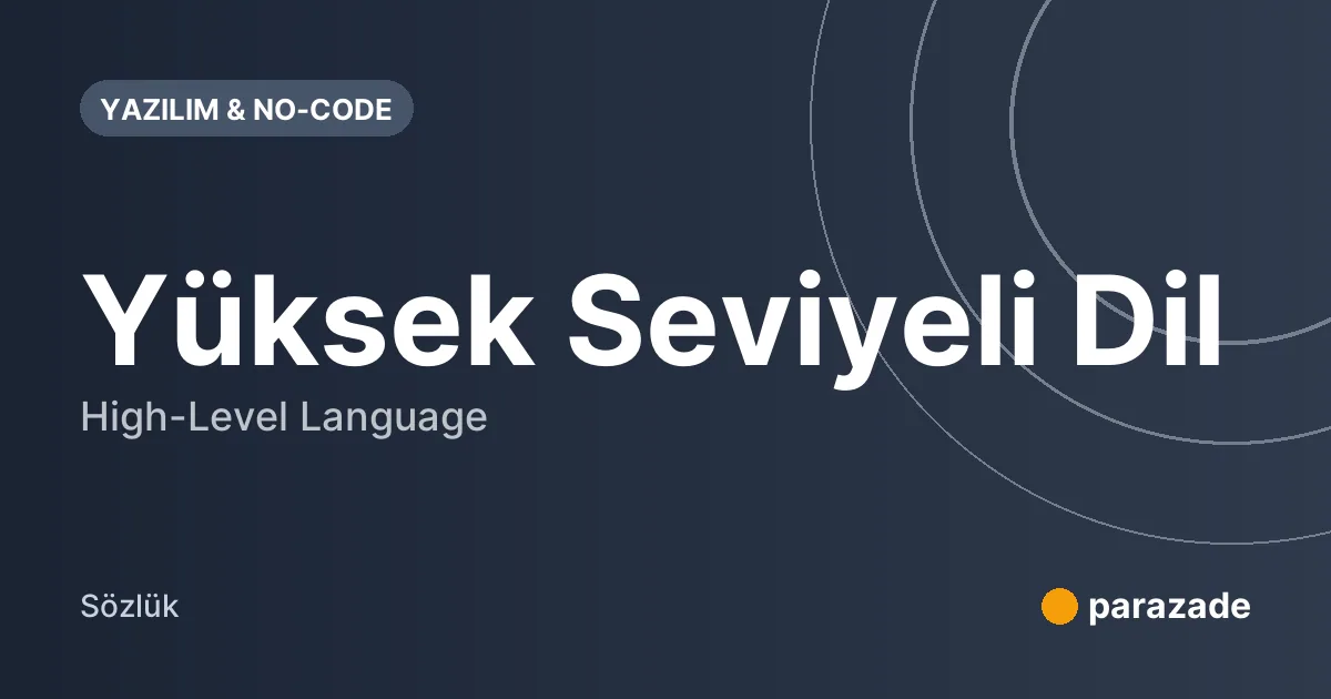 Yüksek Seviyeli Dil nedir?