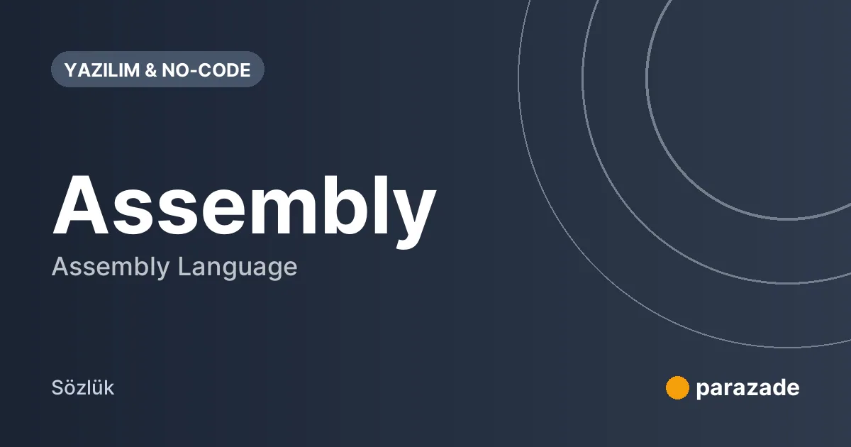 Assembly nedir?