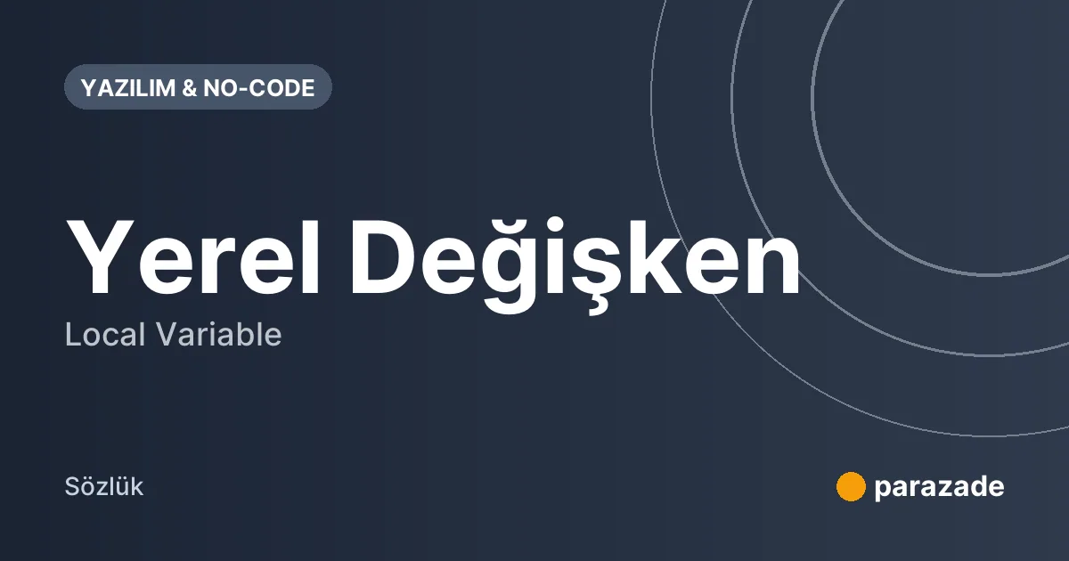 Yerel Değişken nedir?