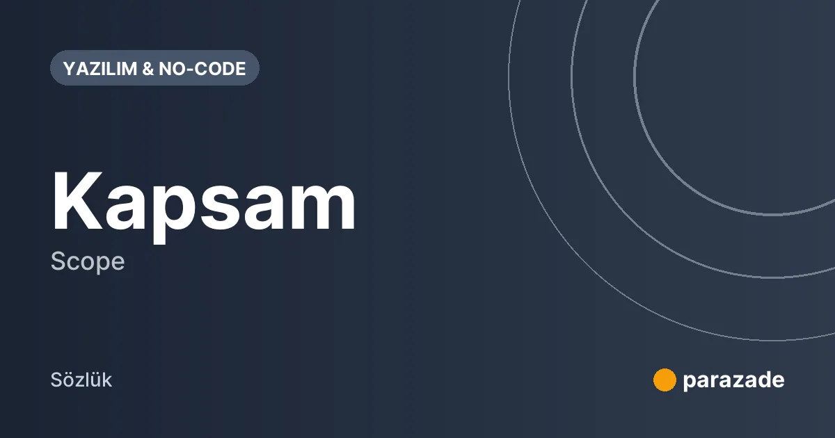 Kapsam nedir?