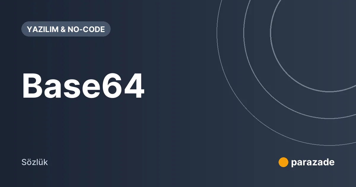 Base64 nedir?
