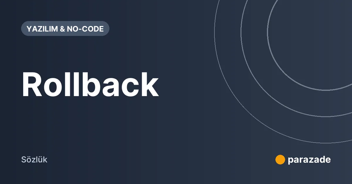 Rollback nedir?