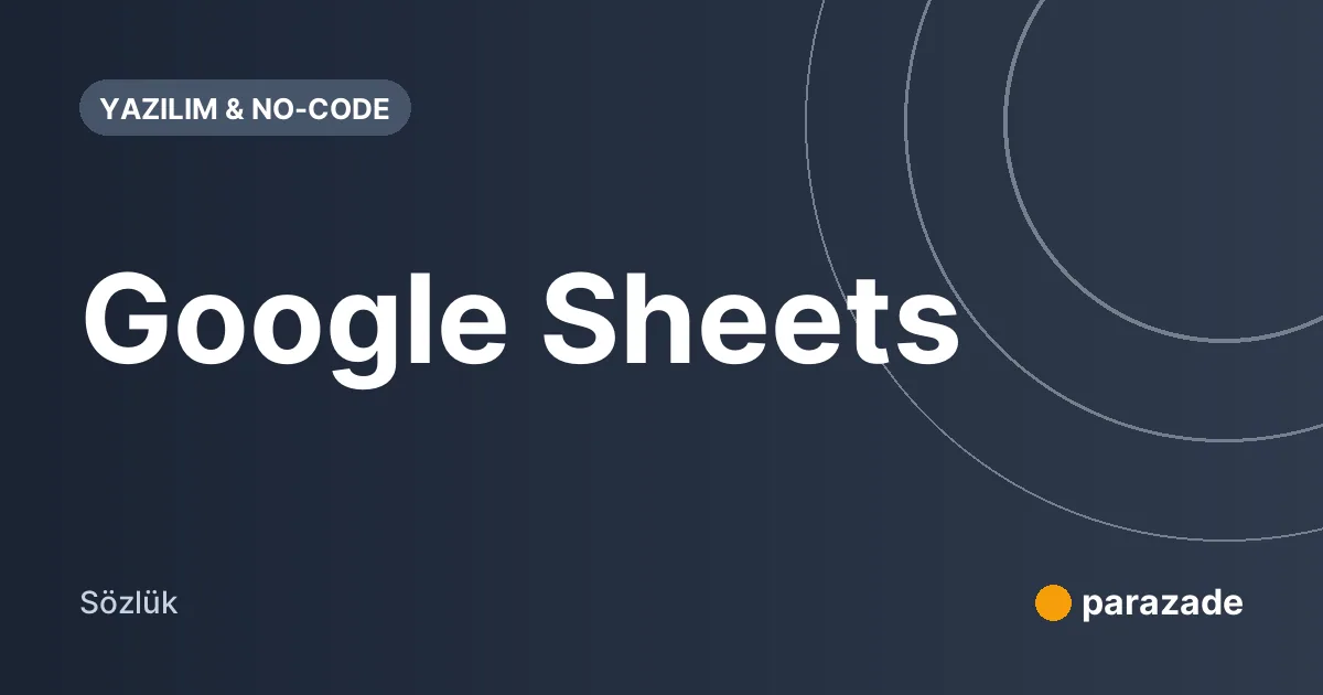 Google Sheets nedir?