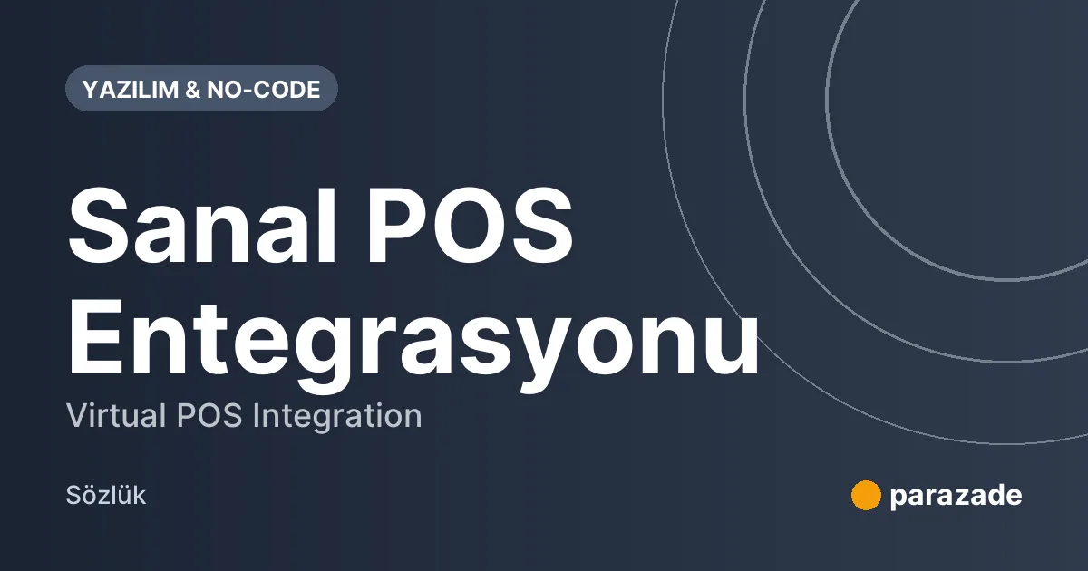 Sanal POS Entegrasyonu nedir?