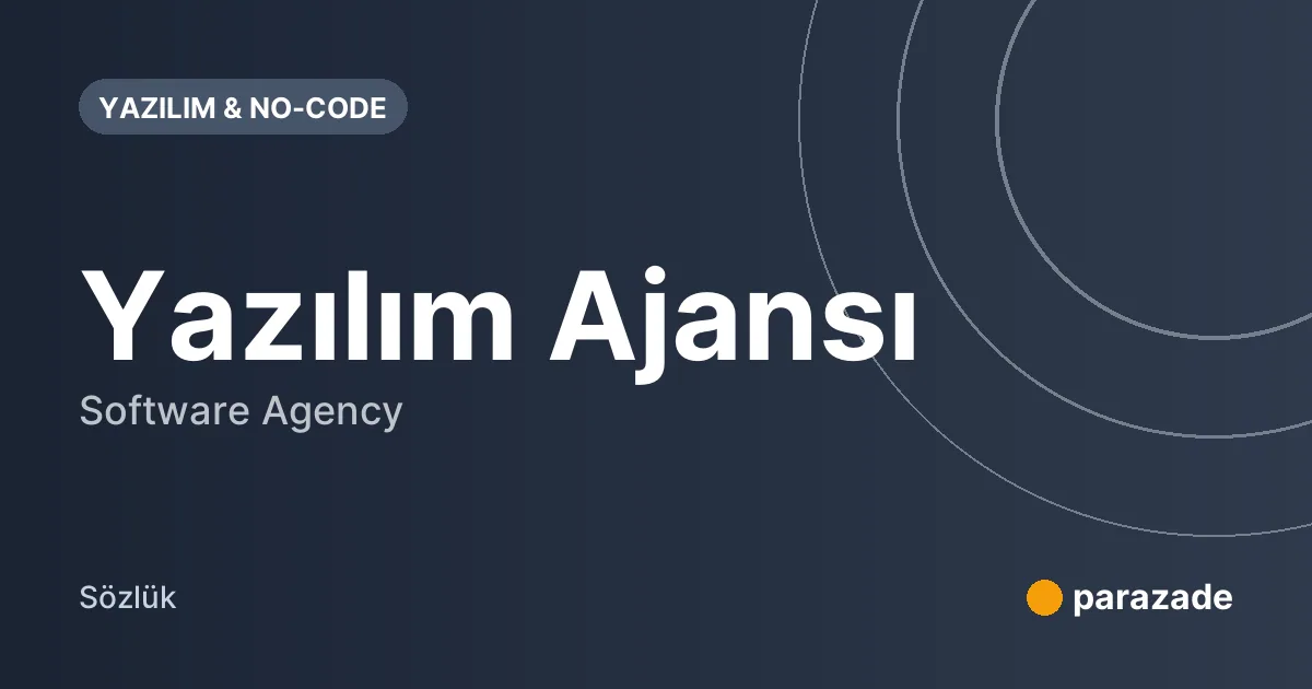 Yazılım Ajansı nedir?