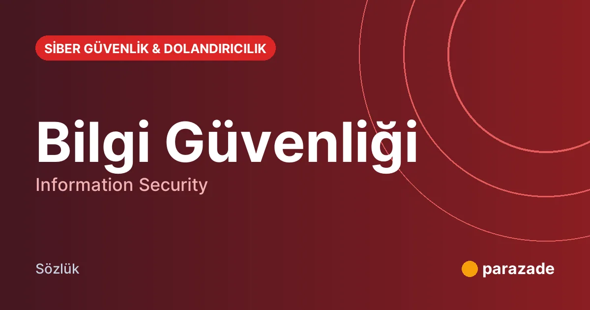 Bilgi Güvenliği nedir?