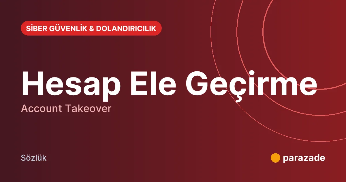 Hesap Ele Geçirme nedir?