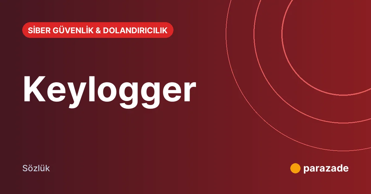 Keylogger nedir?