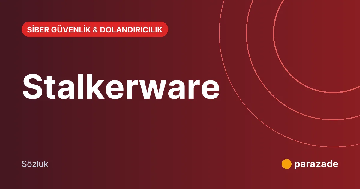Stalkerware nedir?