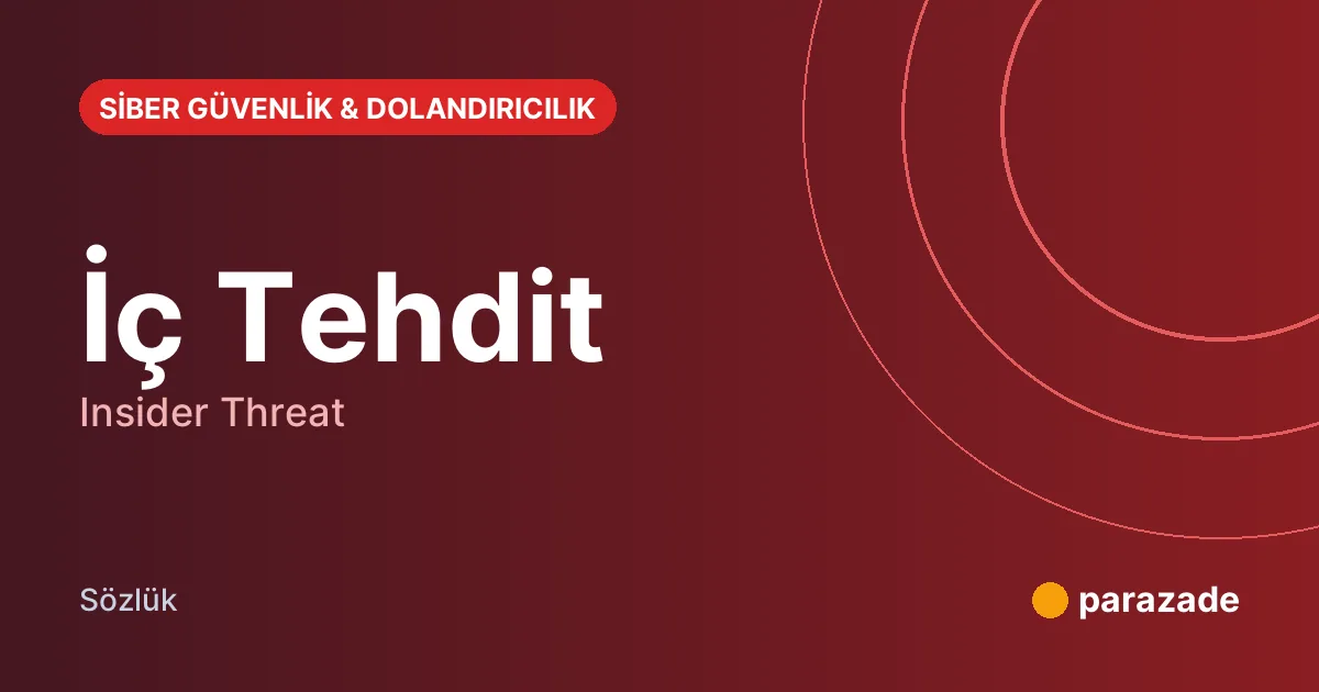 İç Tehdit nedir?