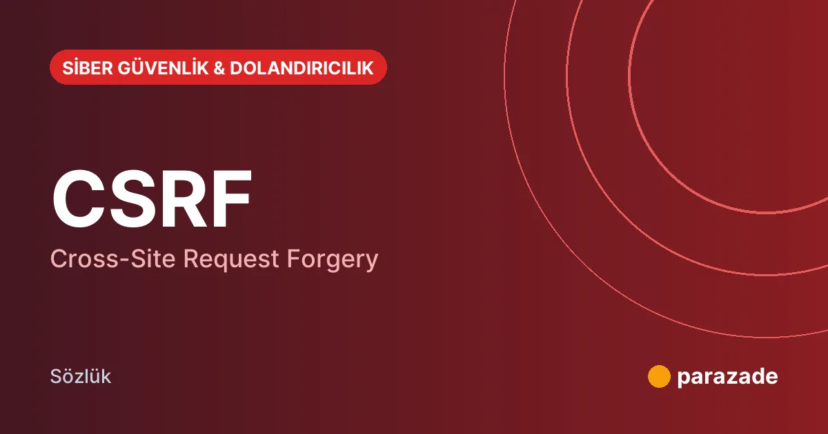 CSRF nedir?