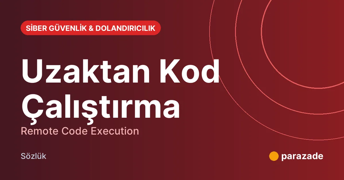 Uzaktan Kod Çalıştırma nedir?