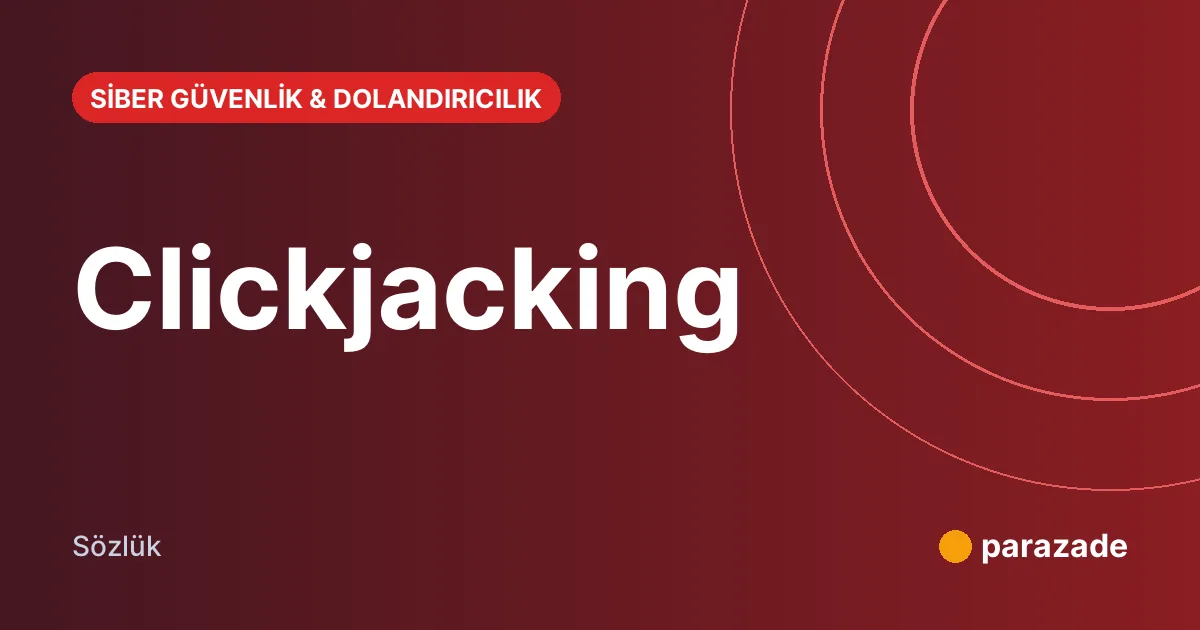 Clickjacking nedir?